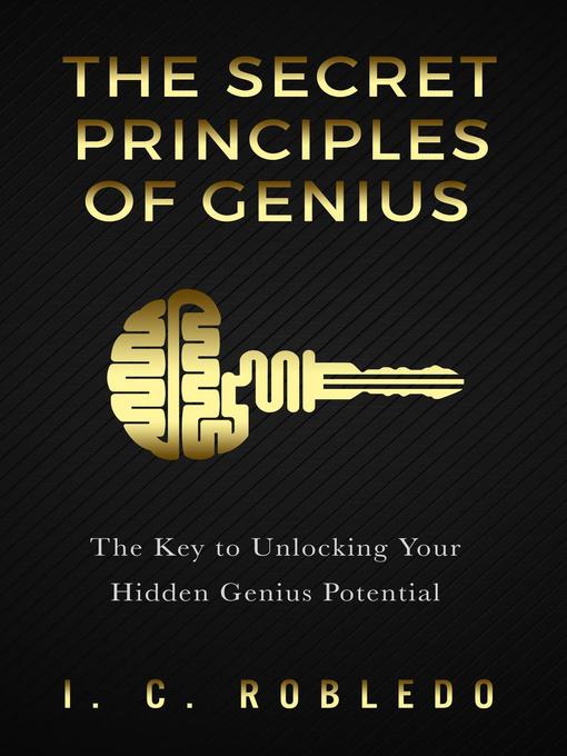 Title details for The Secret Principles of Genius by I. C. Robledo - Wait list